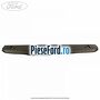 Ornament central portbagaj Ford Fiesta 2013-2017 1.25 60 cp STJA, STJB, STJC, STJD benzina