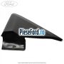 Ornament colt geam fata stanga Ford Transit Courier 2014-2018 1.6 TDCi 95 cp T3CA, T3CB, T3CC diesel