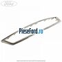 Ornament cromat grila radiator model CC Ford Focus 2004-2007 2.0 145 cp AODA, AODB, AODE, SYDA benzina