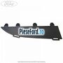 Ornament dreapta grila bara fata Ford Tourneo Connect 2013-2018 1.6 EcoBoost 150 cp JQGA benzina