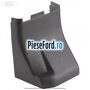 Ornament dreapta stalp B inferior Ford Tourneo Custom 2014-2018 2.2 TDCi 100 cp DRF4, DRFF, DRFG diesel