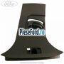 Ornament dreapta stalp B superior Ford Focus 2014-2018 2.3 RS 350 cp YVDA benzina
