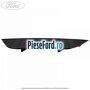 Ornament dreapta sub DRL fara senzori parcare an 03/2010-04/2015 Ford S-Max 2007-2014 2.2 TDCi 200 cp KNWA diesel