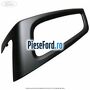 Ornament negru instrument bord stanga Ford Focus 2011-2014 1.6 Ti 105 cp IQDA, IQDB, IQDC benzina