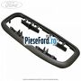 Ornament negru lampa plafon Ford Fiesta 2013-2017 1.0 EcoBoost 100 cp SFJA, SFJB, SFJC, SFJD benzina