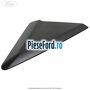 Ornament oglinda dreapta Ford Transit Connect 2013-2018 1.6 TDCi 75 cp UBGA diesel