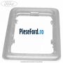 Ornament plafoniera plastic Ford Focus 2008-2011 1.4 80 cp ASDA, ASDB benzina