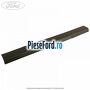Ornament prag interior fata stanga 3 usi Ford Fiesta 2013-2017 1.6 ST 200 200 cp JTJC benzina