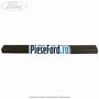 Ornament prag interior fata stanga 3 usi Ford Fiesta 2013-2017 1.6 ST 200 200 cp JTJC benzina