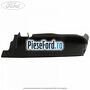 Ornament sezut scaun fata dreapta exterior 2 nivel Ford Transit Connect 2013-2018 1.5 TDCi 75 cp XUGA diesel