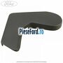 Ornament stanga exterior sezut scaun spate Ford Tourneo Custom 2014-2018 2.2 TDCi 125 cp CYF4, CYFF diesel