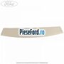 Ornament superior interior luneta hayon hatchback Ford Focus 2011-2014 1.6 Ti 105 cp IQDA, IQDB, IQDC benzina
