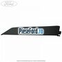 Ornament vertical usa fata dreapta spre fata Ford B-Max 1.0 EcoBoost 100 cp SFJA, SFJB, SFJC, SFJD benzina
