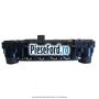 Panou comanda unitate radio Ford Fiesta 2017-2023 1.1 Ti-VCT 75 cp FSJB benzina