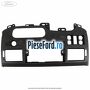 Panou consola bord Ford Transit 2006-2014 2.2 TDCi 125 cp CYFA, CYFB, CYFC, CYFD diesel