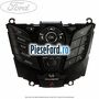 Panou contrul sistem audio Ford, standard Ford Grand C-Max 2011-2015 1.0 EcoBoost 125 cp M1DA, M1DD benzina