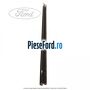 Perie geam usa spate stanga Black Bright Ford Puma 2020-2023 1.0 EcoBoost mHEV 125 cp B7JA, B7JB Hybrid