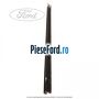 Perie geam usa spate stanga Black Bright Ford Puma 2020-2023 1.0 EcoBoost mHEV 155 cp BZJA Hybrid