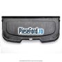 Polita portbagaj Ford Fiesta 2017-2023 1.0 EcoBoost 124 cp M1JL, M1JM, M1JP benzina