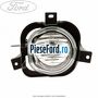 Proiector ceata stanga Ford Ka 2009-2016 1.3 TDCi 75 cp 169A1000, FD4 diesel