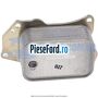 Radiator racitor ulei Ford Transit Connect 2019-2023 1.5 EcoBlue 120 cp ZTGA diesel