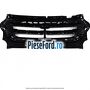 Ramforsare grila bara fata Ford Kuga 2016-2018 1.5 EcoBoost 120 cp BNMA, BNMB, BNMC benzina