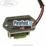 Rezistenta electroventilator, echipare climat cald Ford Ka 1996-2008 1.6 i 95 cp CDB, CDC benzina | Foto 2