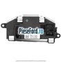Rezistenta trepte aeroterma climatronic Ford Galaxy 2007-2014 2.0 TDCi 140 cp QXWA, QXWB, QXWC, UFWA diesel