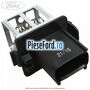 Rezistenta trepte electroventilator Ford Fiesta 2013-2017 1.4 97 cp RTJA, RTJB, SPJA, SPJC, SPJE benzina