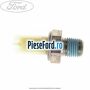 Senzor presiune ulei 0.3 bari Ford Transit 2000-2006 2.4 TDE 115 cp FXFA diesel