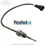 Senzor temperatura esapament Ford Transit 2014-2018 2.0 EcoBlue 105 cp BJFA, BJFB, YLF6, YLFA, YLFB, YLFS diesel