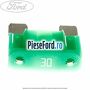 Siguranta 30 A Maxi verde Ford Transit Courier 2014-2018 1.0 EcoBoost 100 cp SFCA, SFCB, SFCC, SFCD, SFCE benzina