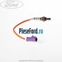 Sonda lambda dupa catalizator Ford Fiesta 2013-2017 1.6 Ti 105 cp IQJA, IQJC, IQJE benzina