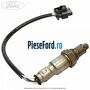 Sonda lambda inainte catalizator Ford Fiesta 2017-2023 1.1 Ti-VCT 86 cp XYJA, XYJB, XYJC, XYJD, XYJE benzina