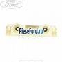 Suport alb panou sigurante Ford Galaxy 2007-2014 1.6 EcoBoost 160 cp JTWA, JTWB benzina