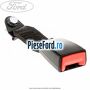 Suport centura scaun spate Ford Ka 2009-2016 1.2 69 cp 169A4000, FP4 benzina