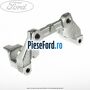 Suport etrier spate Ford Transit Connect 2002-2014 1.8 Di 75 cp BHPA, P7PA, P7PB, R2PA diesel