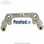 Suport etrier spate Ford Transit Connect 2013-2018 1.6 TDCi 95 cp TZGA, TZGB diesel