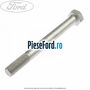 Surub 120 mm prindere tampon motor la cutie viteza Ford Ka 2009-2016 1.2 69 cp 169A4000, FP4 benzina