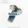 Surub 14 mm prindere macara usa Ford Focus 2014-2018 1.5 EcoBoost 150 cp M8DA, M8DB benzina