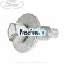 Surub 16 mm prindere panou fata Ford Transit Courier 2014-2018 1.0 EcoBoost 100 cp SFCA, SFCB, SFCC, SFCD, SFCE benzina