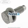 Surub 30 mm prindere punte fata inspre spate Ford Ka 2009-2016 1.3 TDCi 75 cp 169A1000, FD4 diesel