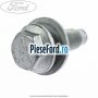 Surub 32 mm prindere panou fata Ford Ka 2009-2016 1.3 TDCi 75 cp 169A1000, FD4 diesel