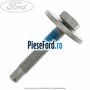 Surub 40 mm prindere brida rezervor Ford Focus 1998-2004 1.4 16V 75 cp FXDA, FXDB, FXDC, FXDD benzina