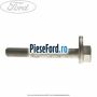 Surub excentric punte spate Ford Focus 2004-2007 1.6 TDCi 109 cp G8DA, G8DB, G8DD, G8DE, G8DF diesel