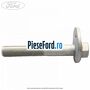 Surub excentric punte spate Ford S-Max 2015-2023 2.0 EcoBoost 240 cp R9CD, R9CI benzina