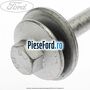 Surub fixare bucsa punte spate inspre fata Ford Galaxy 2007-2014 2.2 TDCi 175 cp Q4WA diesel