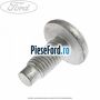 Surub fixare centura siguranta Ford Tourneo Custom 2014-2018 2.2 TDCi 100 cp DRF4, DRFF, DRFG diesel