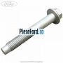 Surub fixare fuzeta spate Ford Fiesta 2005-2008 1.25 16V 75 cp FUJA, FUJB benzina