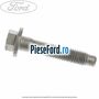 Surub prindere amortizor punte fata 55 mm Ford Kuga 2013-2016 1.5 EcoBoost 4x4 182 cp M9MA, M9MB, M9MC, M9MD benzina
